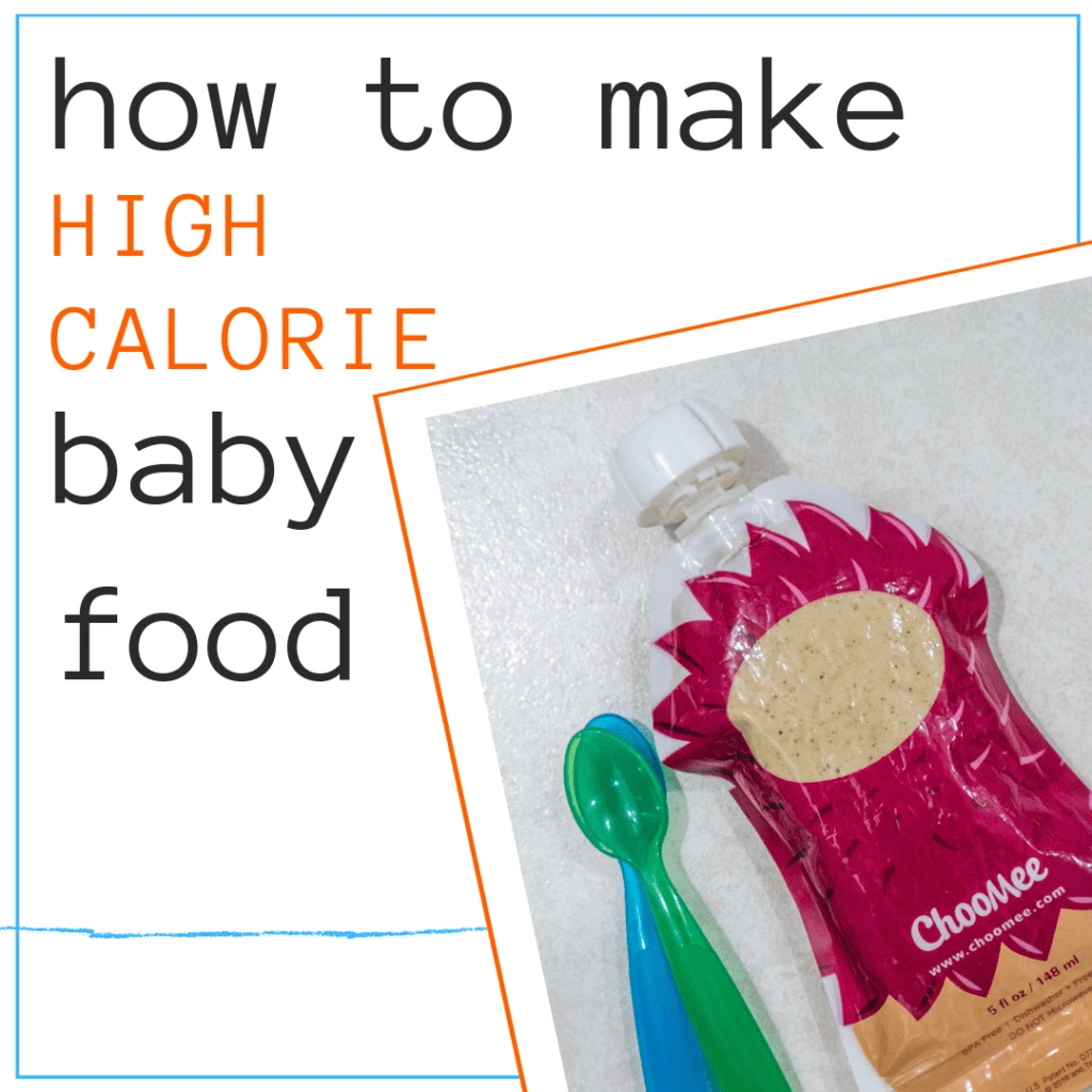 how to make high calorie baby food