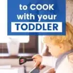 graphic for reasons to cook with your toddler