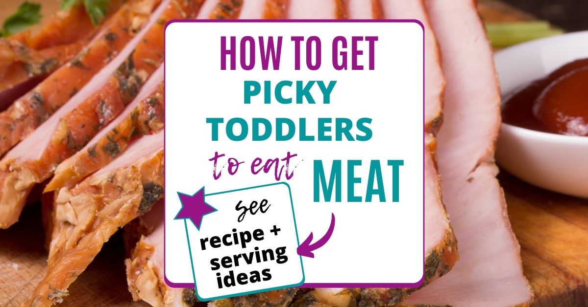 how to get picky toddlers to eat meat graphic