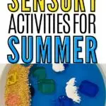 Pinnable image of 11 summer sensory activities.